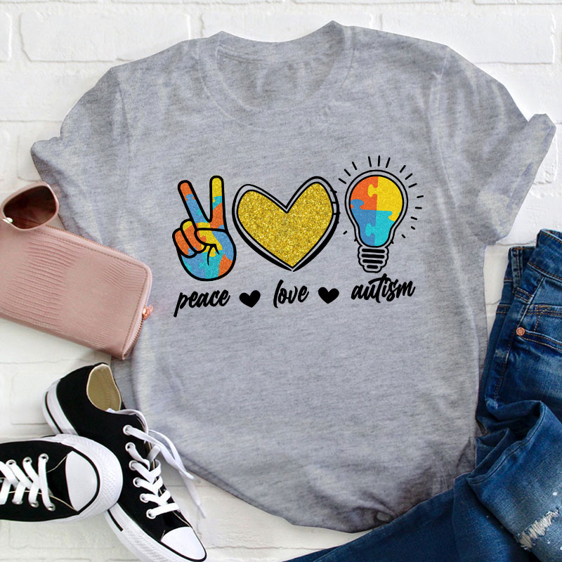 Peace Love Autism Autism Awareness Teacher T-Shirt