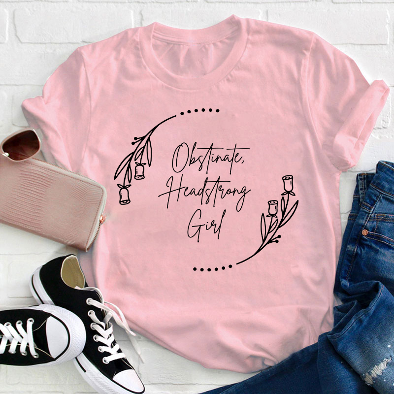 Pride And Prejudice Obstinate Headstrong Girls Teacher T-Shirt Sale-Teachersgram