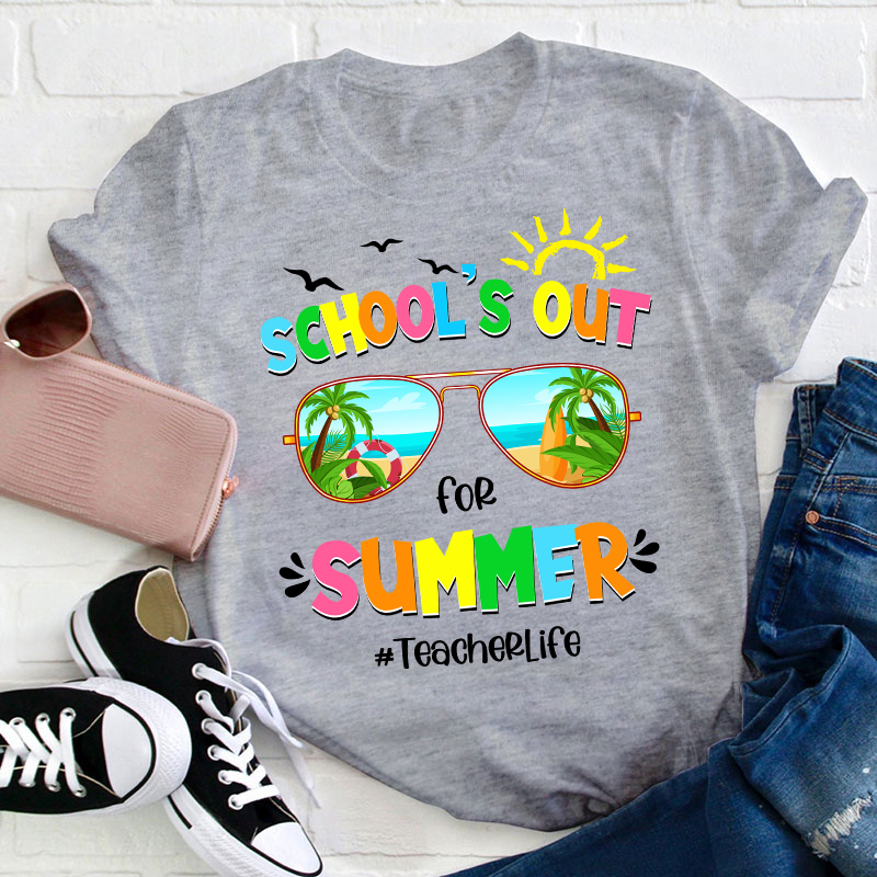 Summerbreak School's Out For Summer Teacher T-Shirt