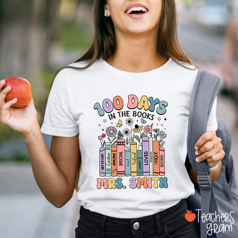 Personalized Name 100 Days In The Books Teacher T-Shirt