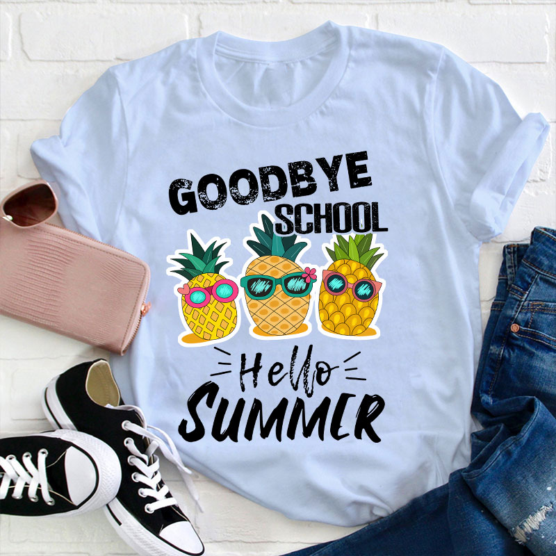 Goodbye School Hello Summer T-Shirt