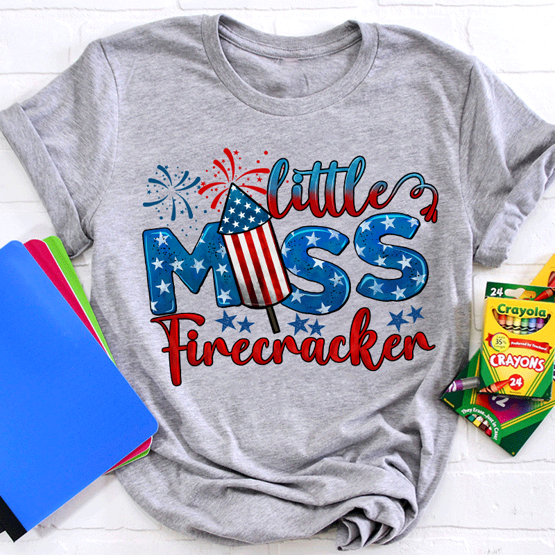 Little Miss Firecracker Teacher T-Shirt
