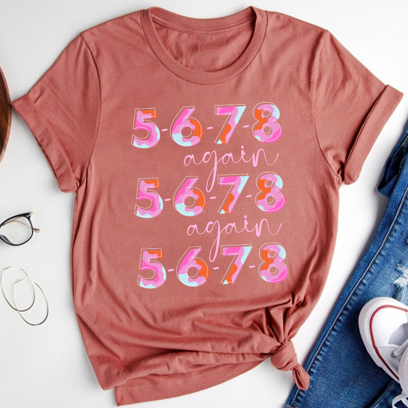 5 6 7 8 Again Teacher T-Shirt