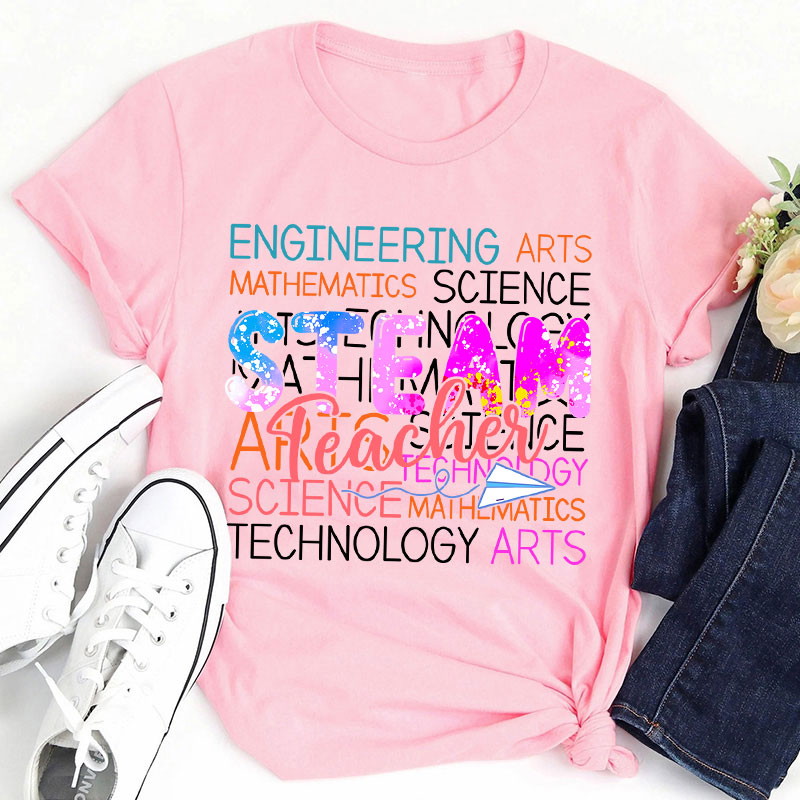 Science Technology Engineering Arts Math Teacher T-Shirt