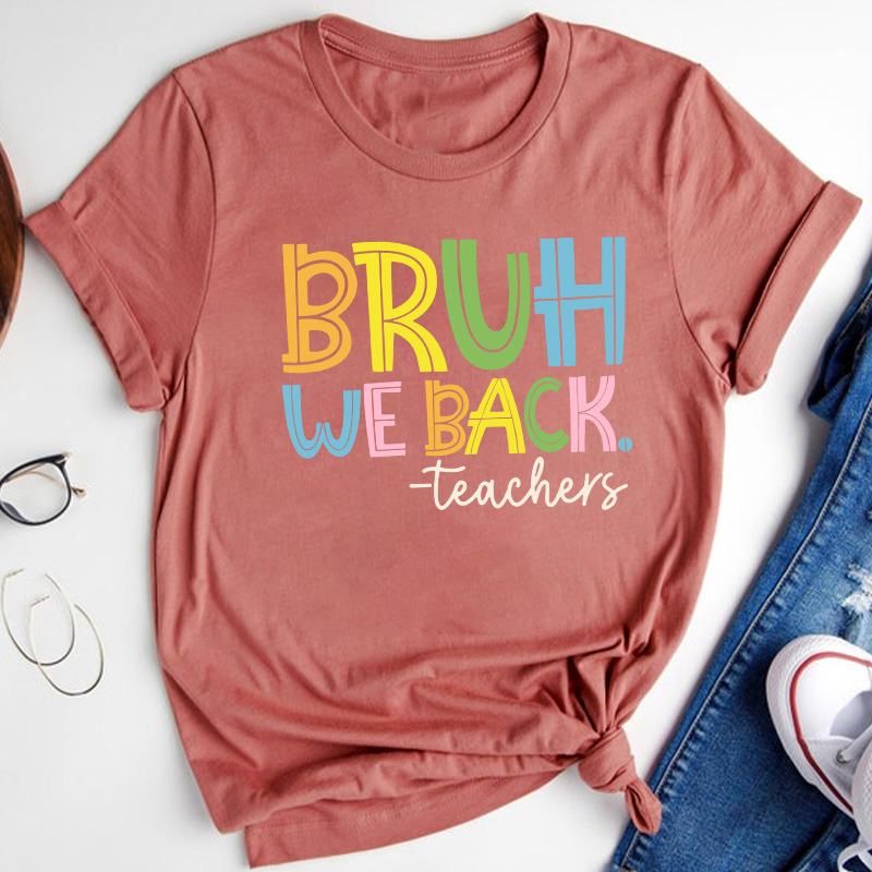 Personalized Bruh We Back Teacher T-Shirt