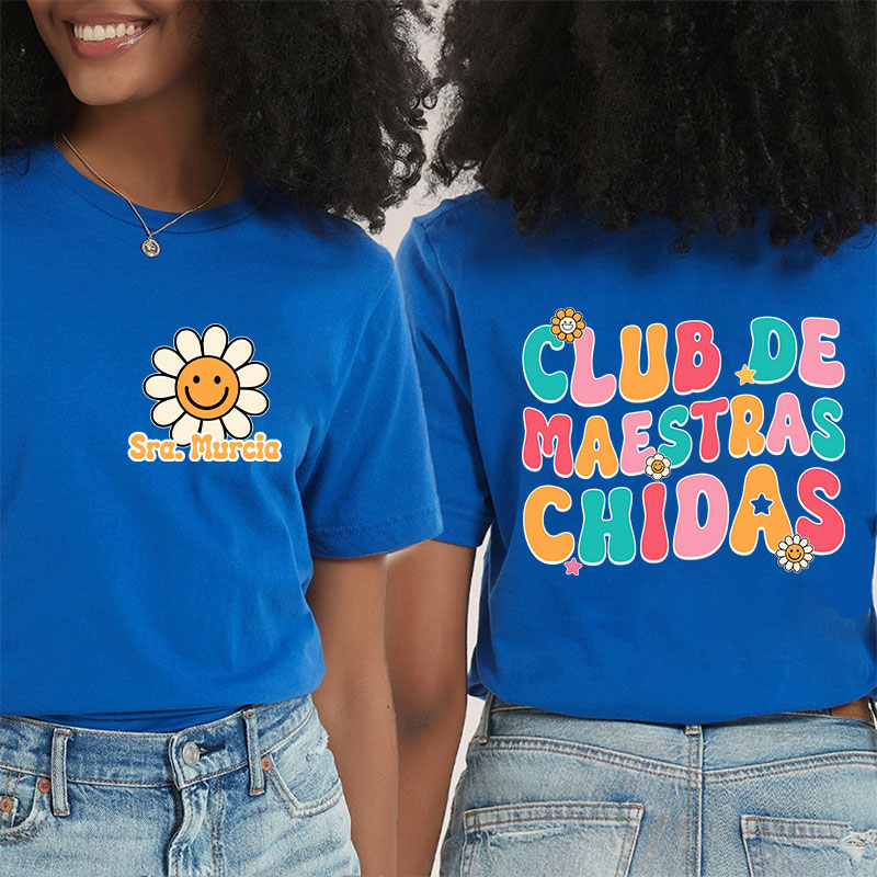 Personalized Club De Maestras Chidas Teacher Two Sided T-Shirt