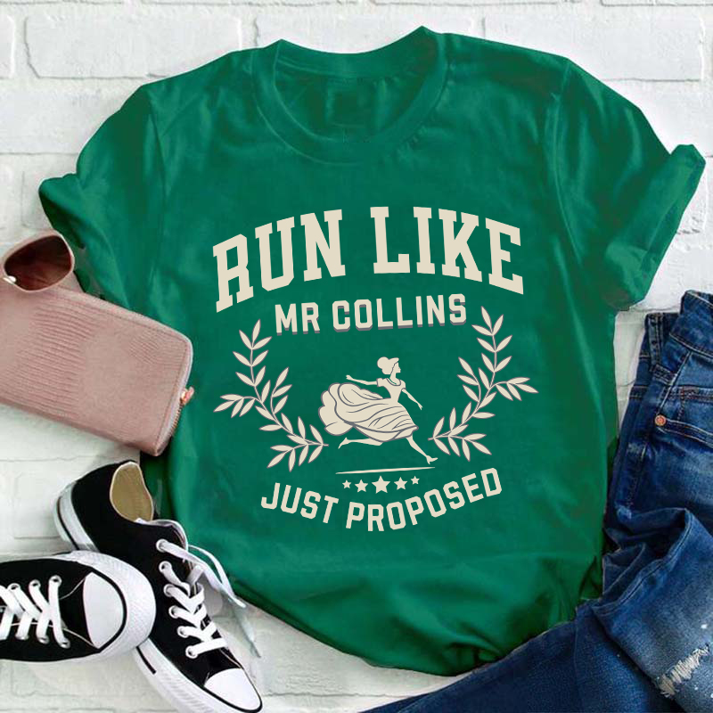 Run Like Mr Collins Just Proposed Teacher T-Shirt