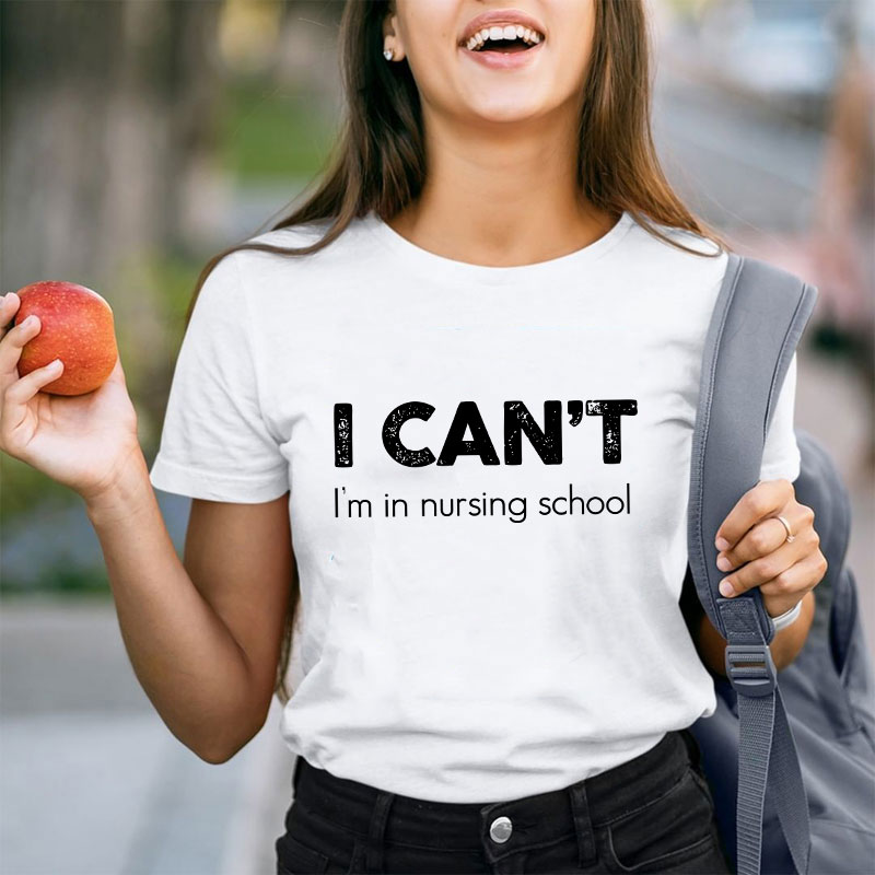 I Can't I'm In Nursing School Hospice T-Shirt