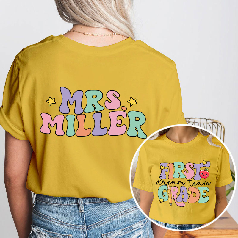 Personalized About Yours Dream Team Teacher Two Sided T-Shirt