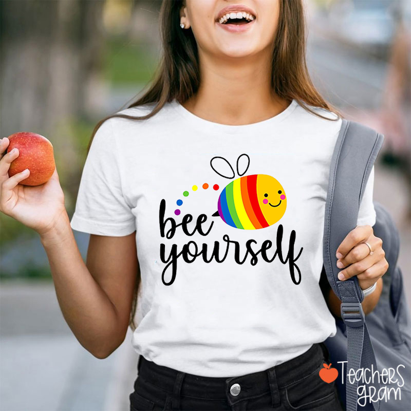 Bee Yourself Teacher T-shirt