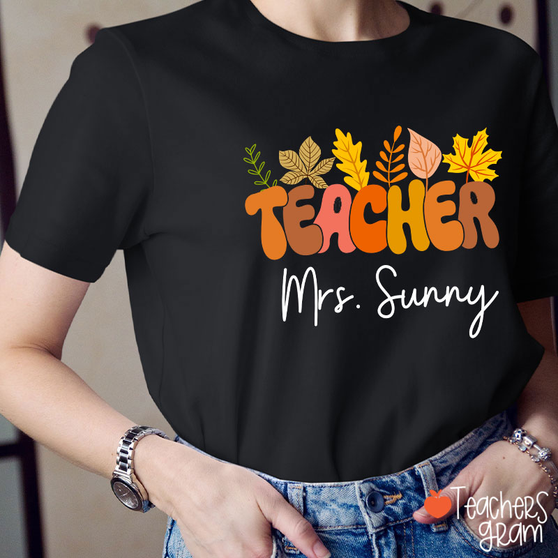 Personalized Name Autumn Leaves Teacher T-Shirt