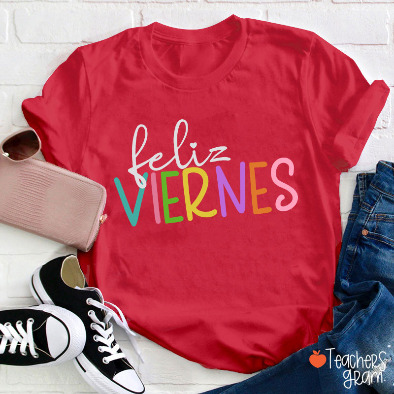 Feliz Niernes Teacher T-Shirt
