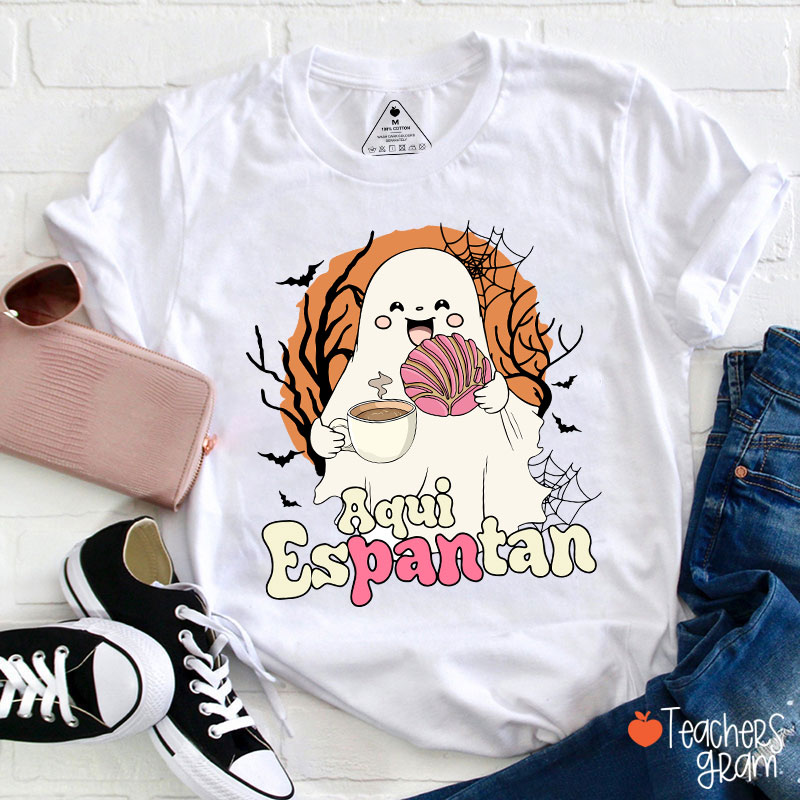 Aqui Espantan Halloween Spanish Teacher T-Shirt