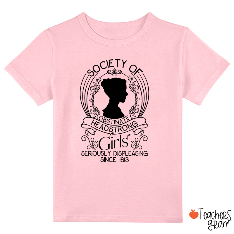 Society Of Obstinate Headstrong Girls Teacher Class T-Shirt
