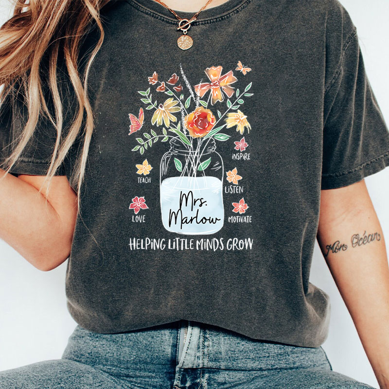 Personalized Helping Little Minds Grow Teacher Name Teacher Washed T-Shirt