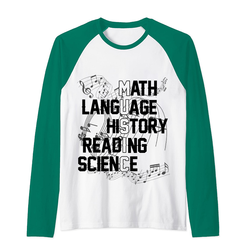 Math Language History Reading Science Teacher Raglan Long Sleeve T-Shirt