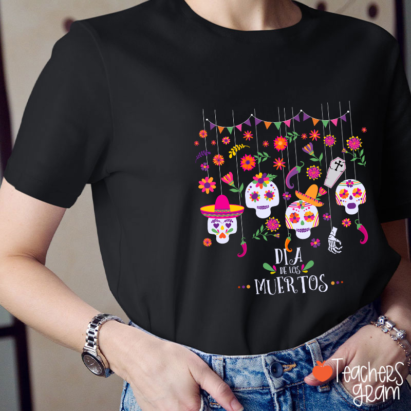 Sugar Skull Dia De Los Muertos Spanish Teacher T-Shirt