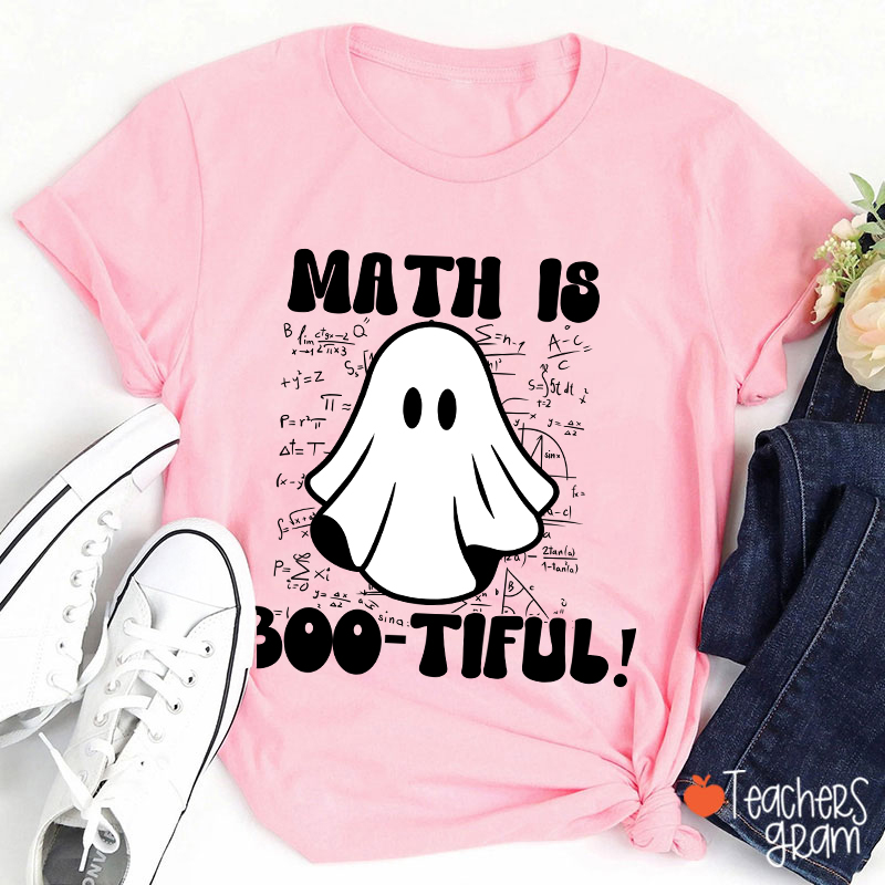 Math Is Bootiful Teacher T-Shirt