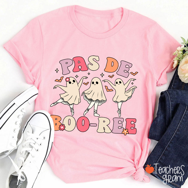 Pas De Boo Ree Teacher T-Shirt