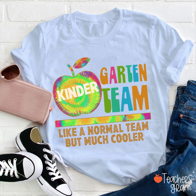 Personalized My Class Like A Normal Team But Much Cooler Teacher T-Shirt