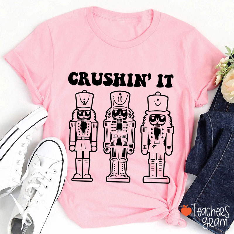 Crushin' It Dance Teacher T-Shirt