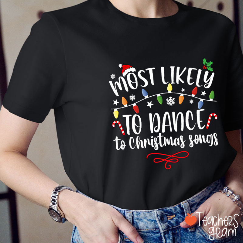 Personalized Most Likely To Teacher T-Shirt