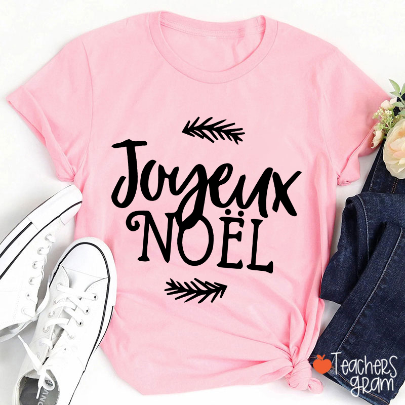 Joyeux Noel Christmas French Teacher T-Shirt
