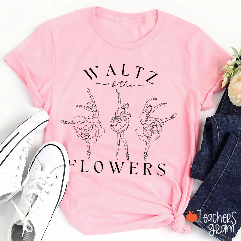 Waltz Of The Flowers Dance Teacher T-Shirt Sale-Teachersgram