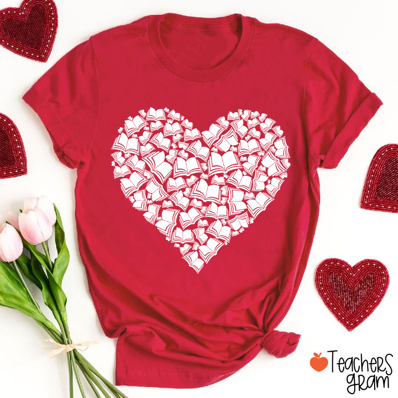 Love Books Valentine Teacher T-Shirt