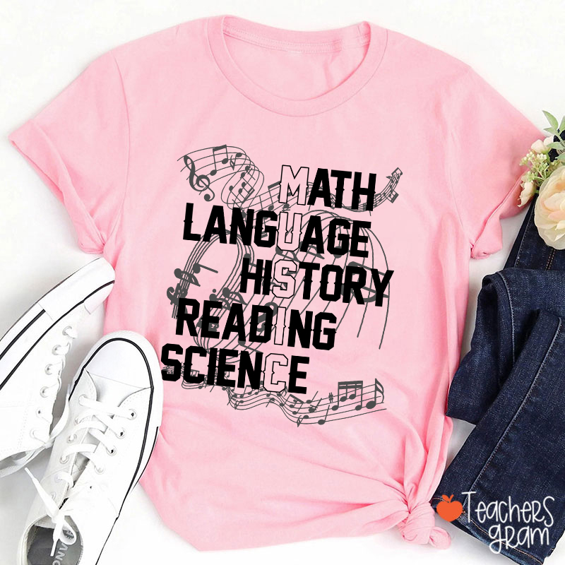 Math Language History Reading Science Teacher T-Shirt
