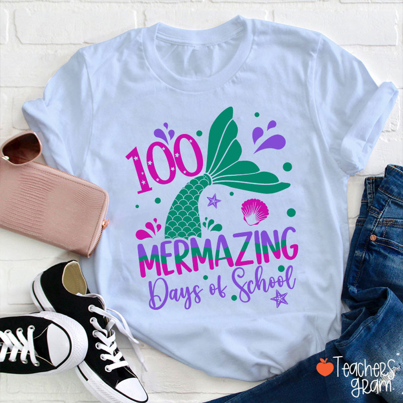 100 Mermazing Days Of School Teacher T-Shirt