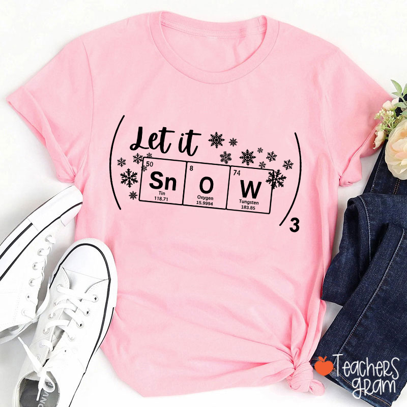 Chemistry Winter Let It Snow Teacher T-Shirt