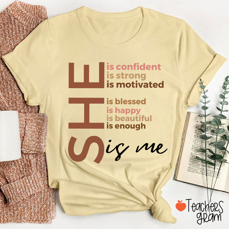 She Is Me Black History Month Teacher T-Shirt