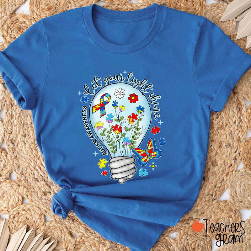 Let Your Light Shine Autism Awareness Teacher T-Shirt