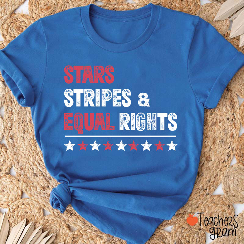 Stars Stripes And Equal Rights Teacher T-Shirt