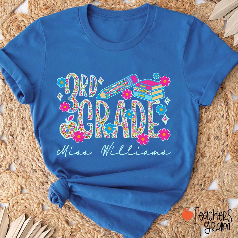 Personalized Grade And Name Flower Fonts Apple Pencil Teacher T-Shirt