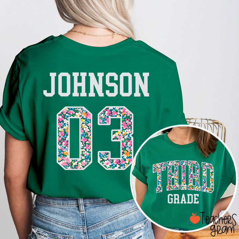 Personalized Grade And Name Flowers Fonts Back To School Teacher Two Sided T-Shirt