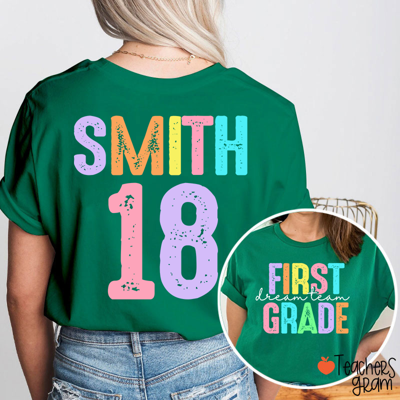 Personalized Grade And Name Dream Team Teacher Two Sided T-Shirt