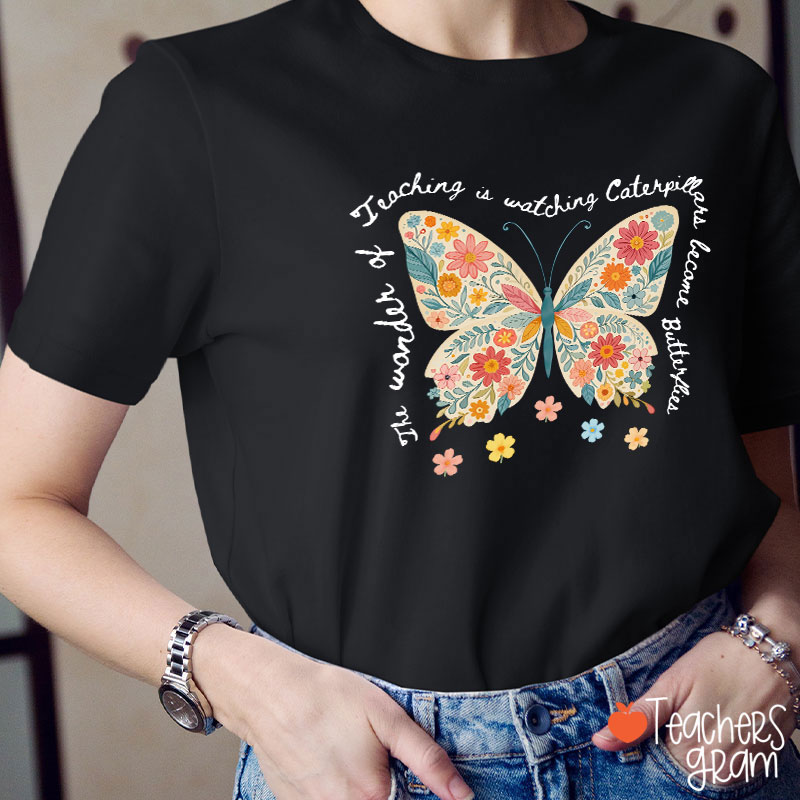 The Wonder Of Teaching Teacher T-Shirt