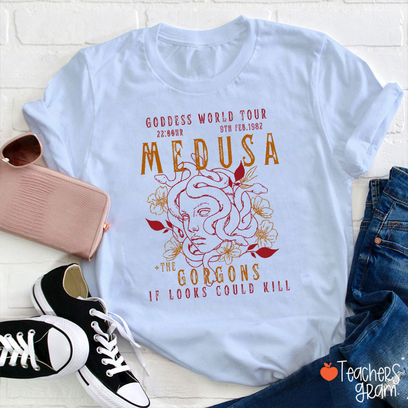 Goddess World Tour If Looks Could Kill Teacher T-Shirt