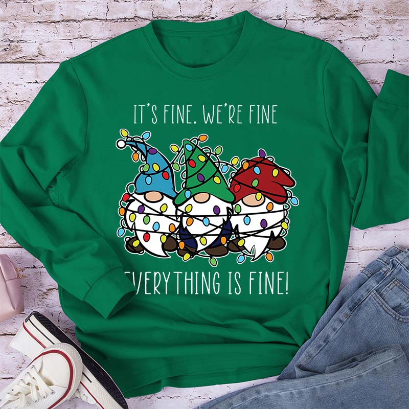 Everything Is Fine Teacher Long Sleeve T-Shirt