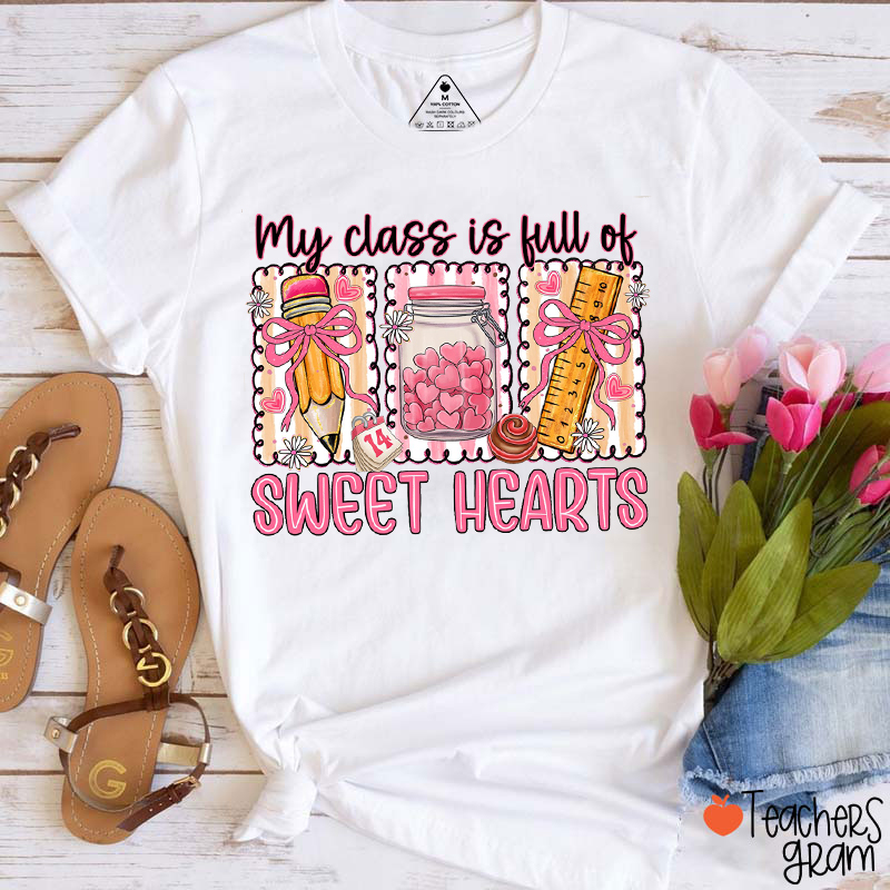 My Class Is Full Of Sweet Hearts Teacher T-Shirt