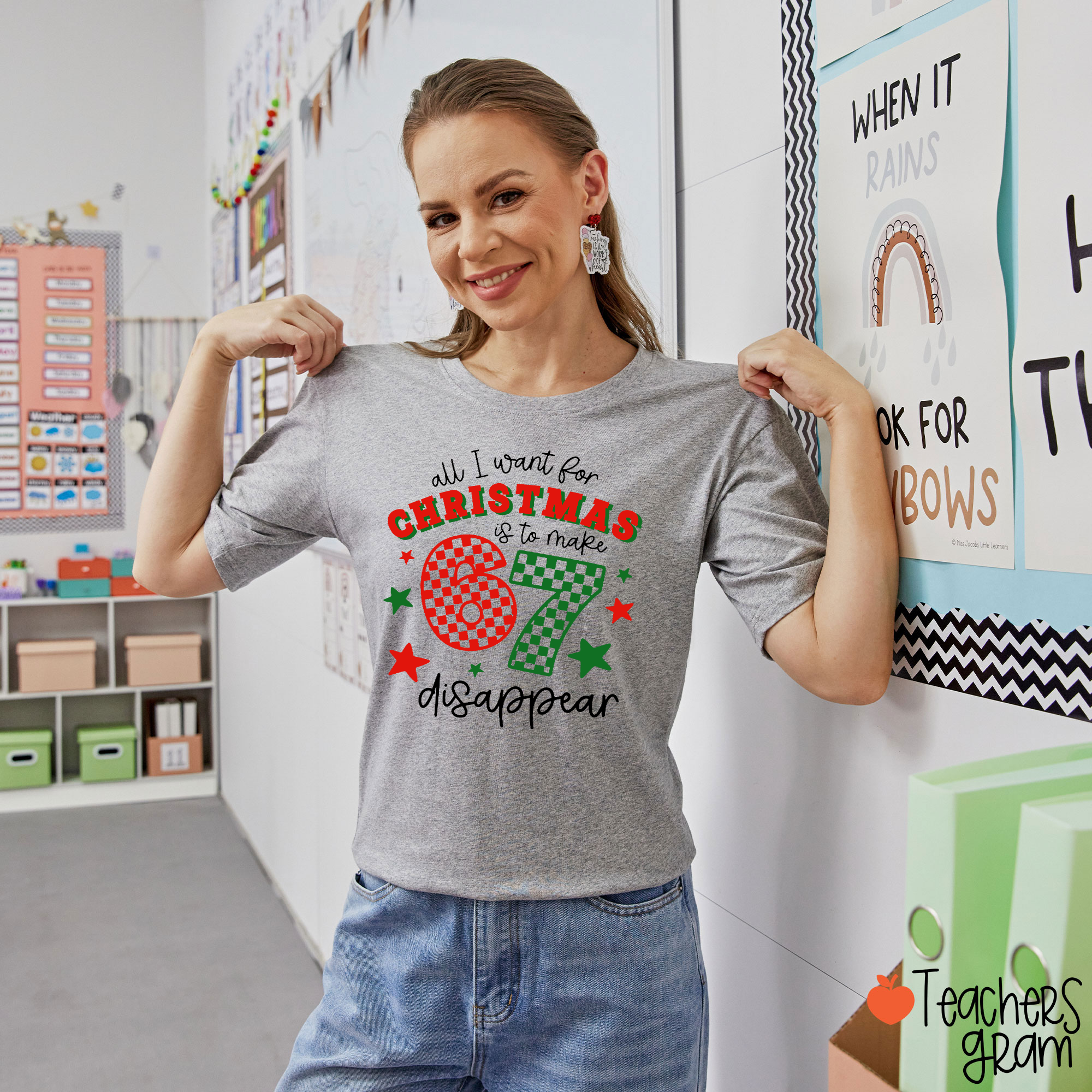 All I Want For Christmas Is To Make 67 Disappear Teacher T-Shirt