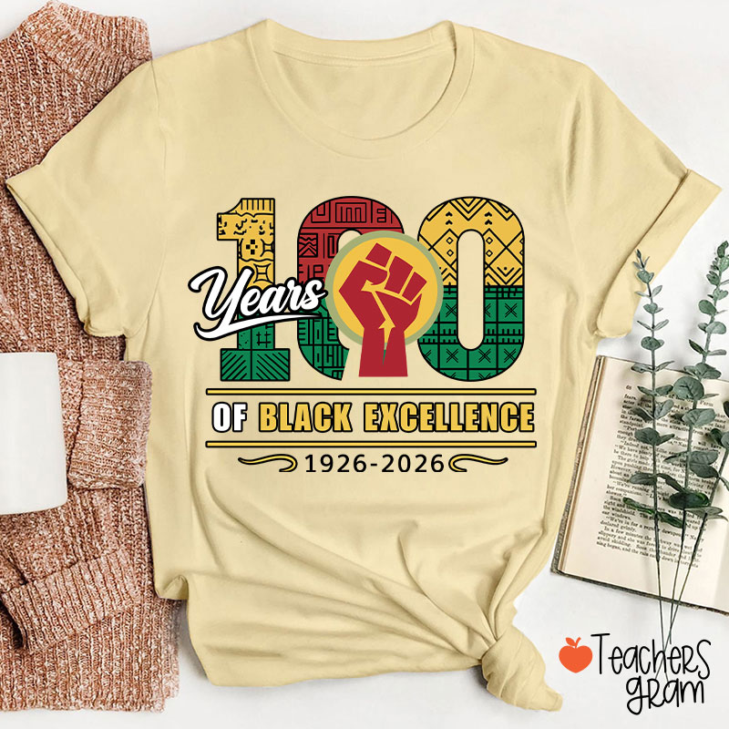 100 Years Of Black Excellence 1926-2026 Teacher T-Shirt