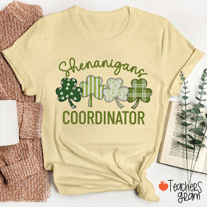 Shenanigans Coordinator Shamrock Teacher T-Shirt