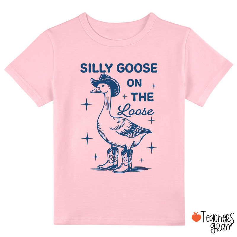 Silly Goose On The Loose Class T-Shirt