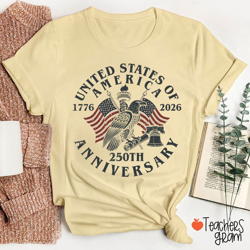 United States Of America 250th Anniversary Teacher T-Shirt
