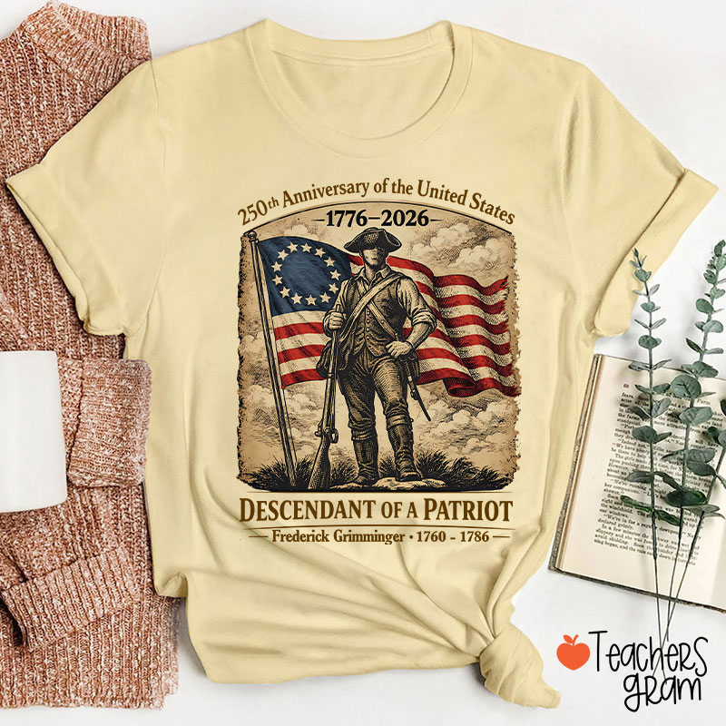 Personalized Descendant Of A Patriot Teacher T-Shirt