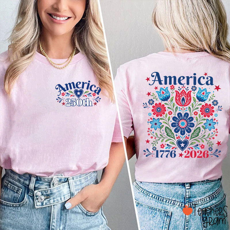 America 250 Floral Folk Art Teacher Two Sided T-Shirt
