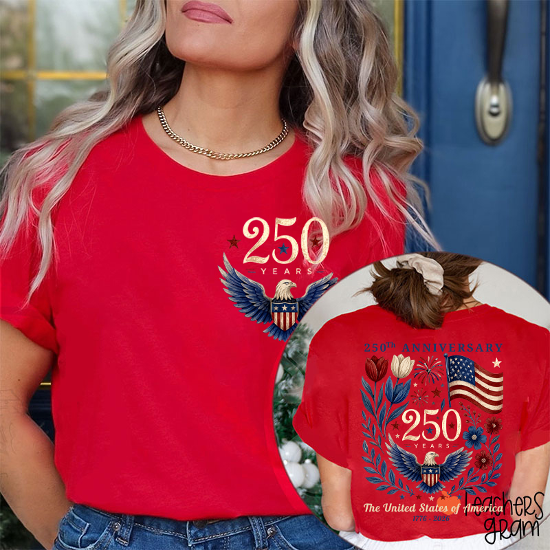 250Th Anniversary The United States Of America Teacher Two Sided T-Shirt
